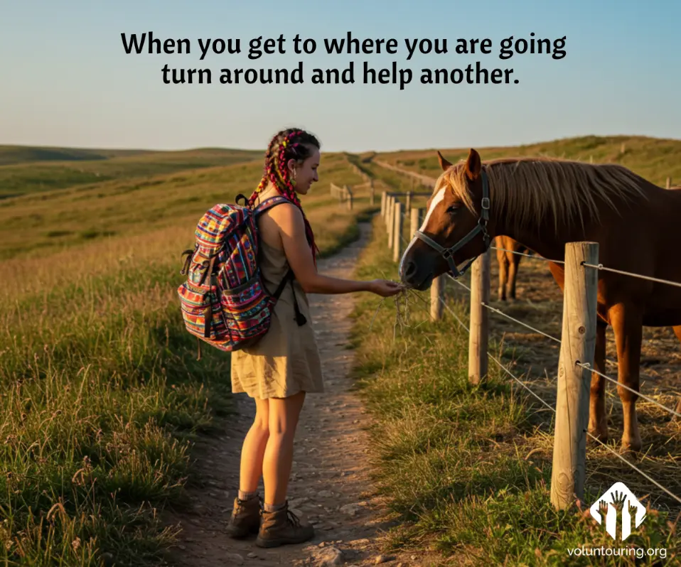 A young woman with a colorful backpack feeds a brown horse along a rural path at sunset. Text on the image reads, 'When you get to where you are going, turn around and help another.' Logo in the corner: votuntouring.org.