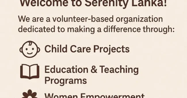 Poster from Serenity Lanka calling for volunteers in Kandy, Sri Lanka: childcare, education/teaching, and women’s empowerment; accommodation, meals and transport provided